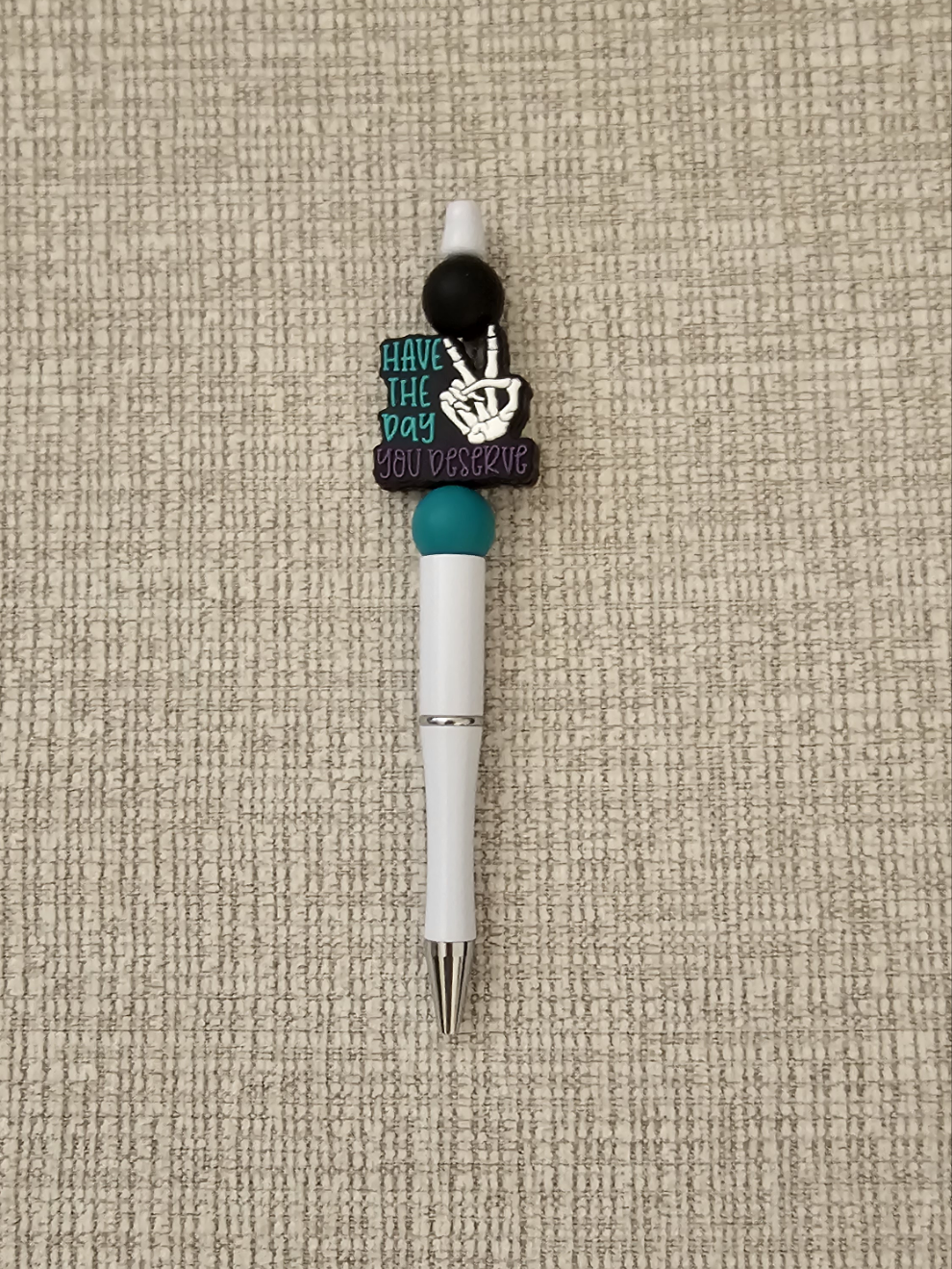 Pen- Silicone Beaded Pen with Have the Day You Deserve Focal