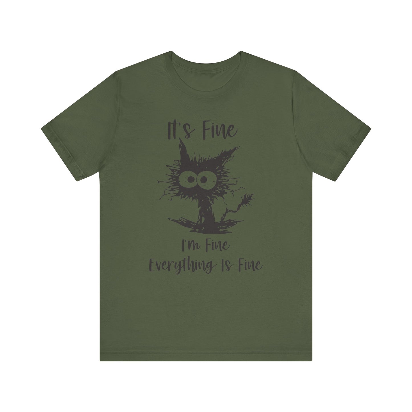 It's I'm Fine Everything is Fine Unisex Jersey Short Sleeve Tee