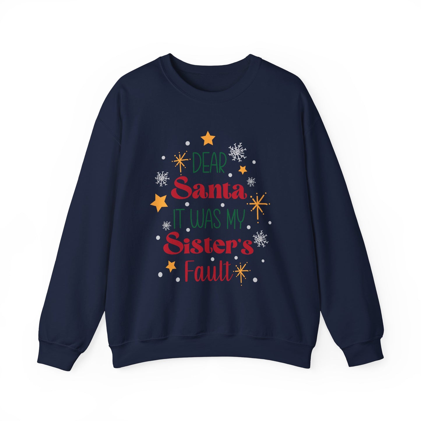 Dear Santa it was my sisters fault Unisex Heavy Blend™ Crewneck Sweatshirt