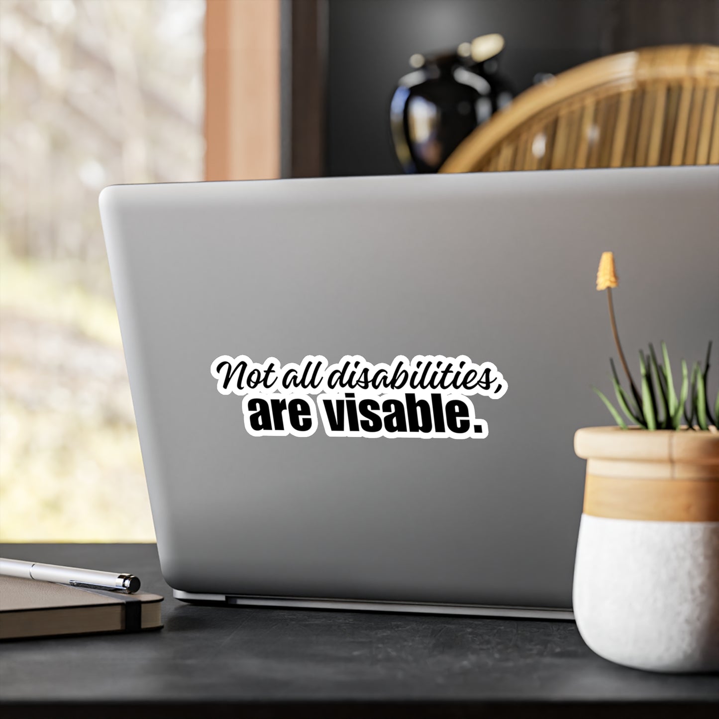 DECAL- NOT ALL DISABILITIES ARE VISABLE Kiss-Cut Vinyl Decals