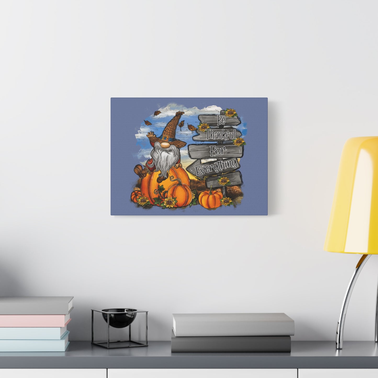 Canvas Print - Be Thankful For Everything Matte Canvas, Stretched