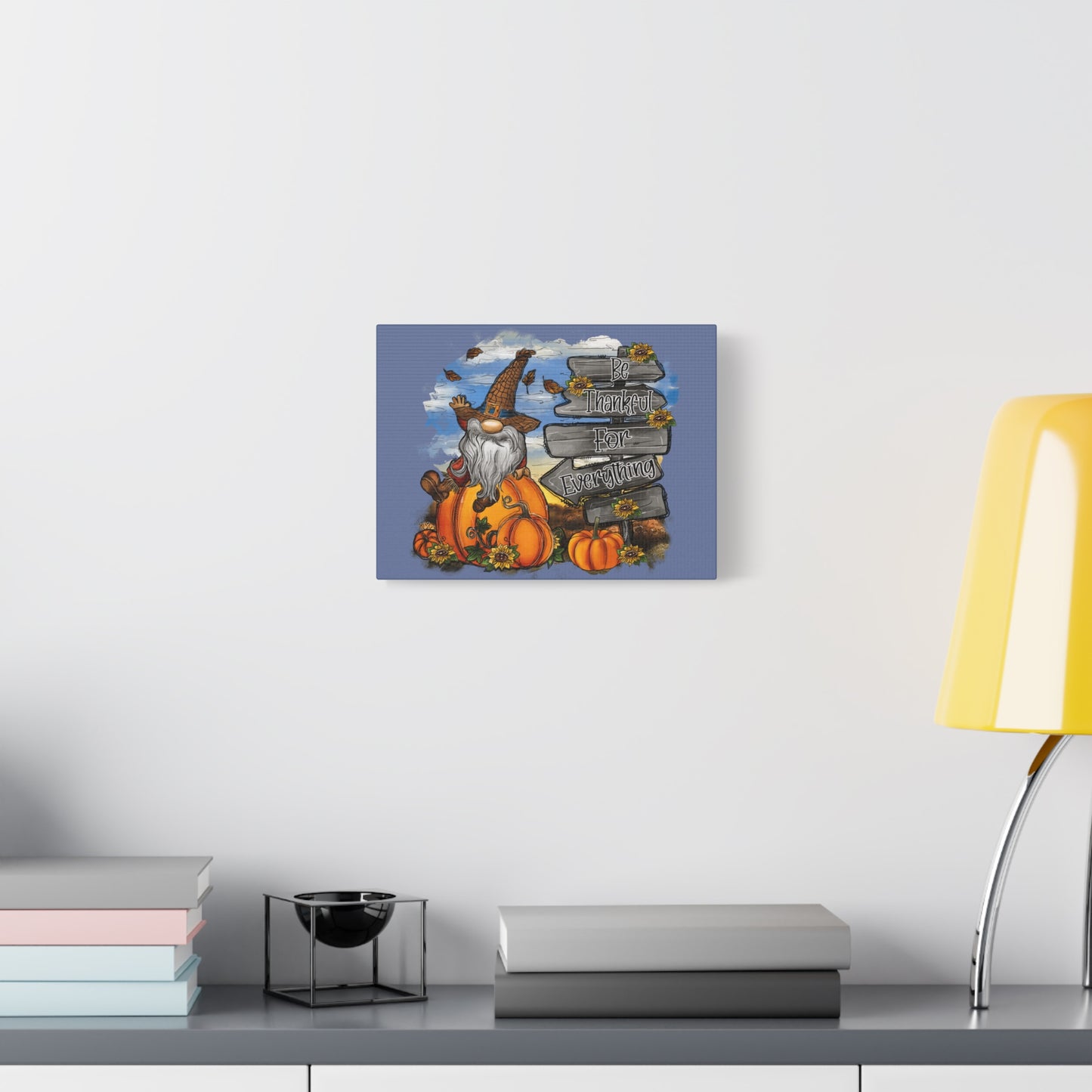 Canvas Print - Be Thankful For Everything Matte Canvas, Stretched