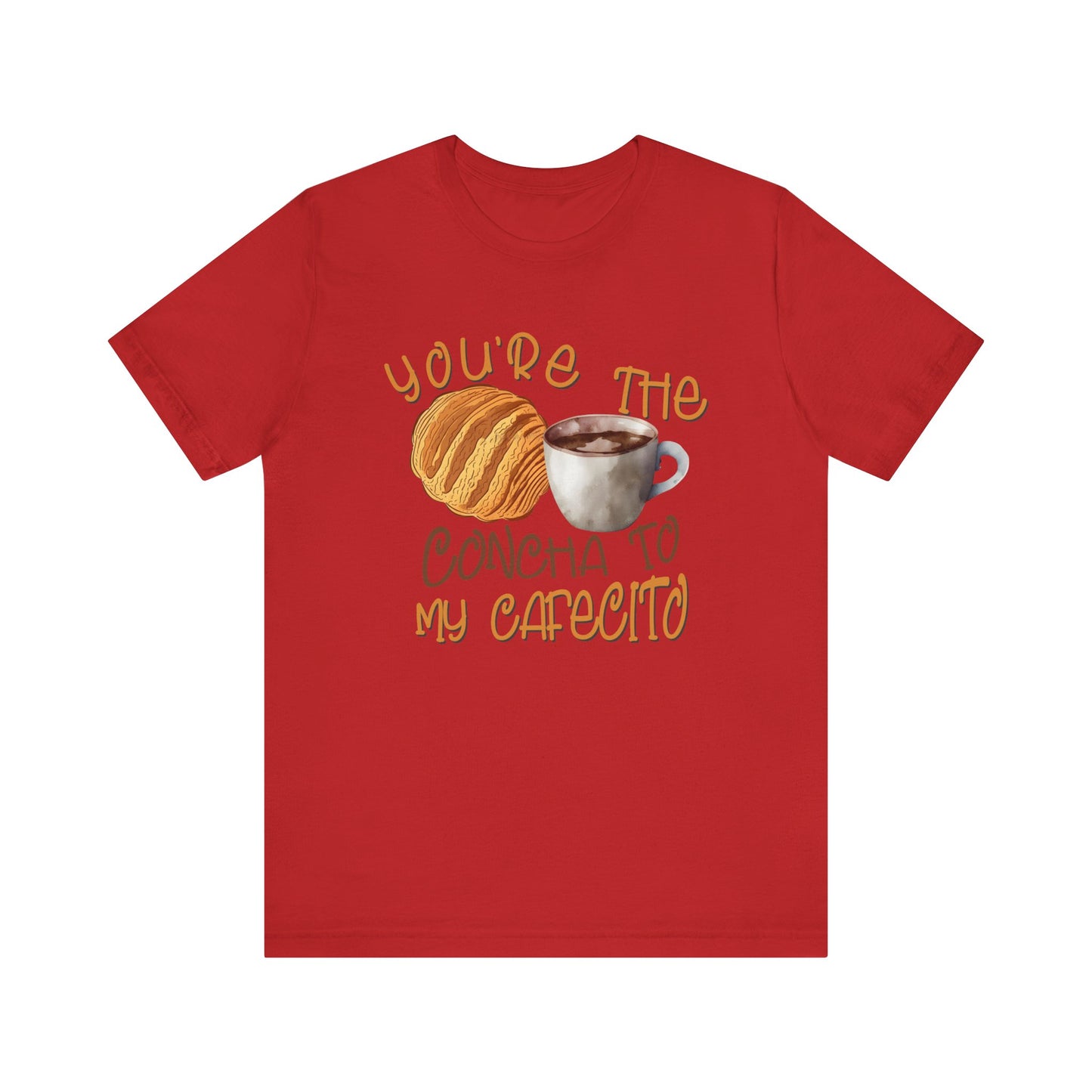 You're the Concha to my Cafecito Unisex Jersey Short Sleeve Tee