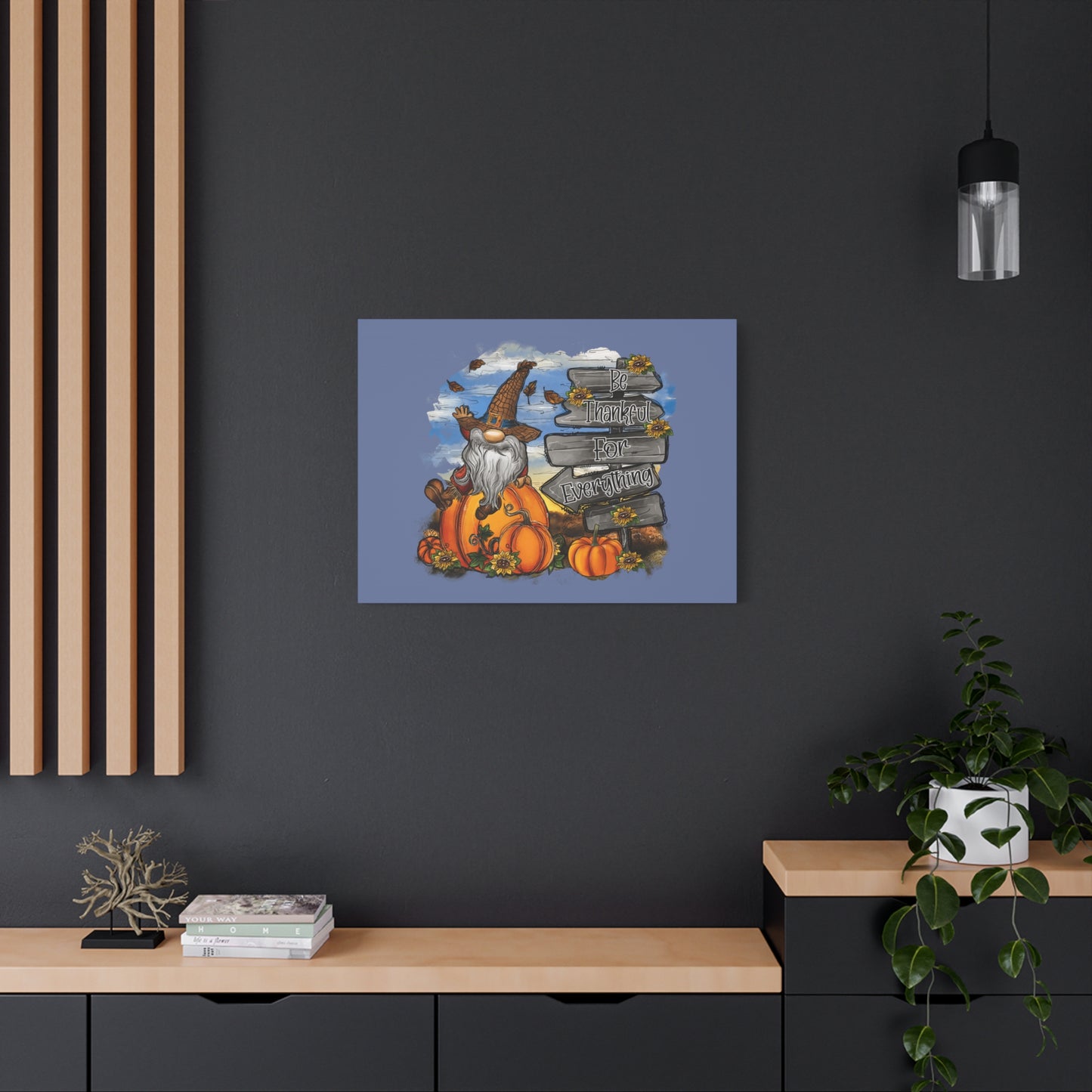 Canvas Print - Be Thankful For Everything Matte Canvas, Stretched