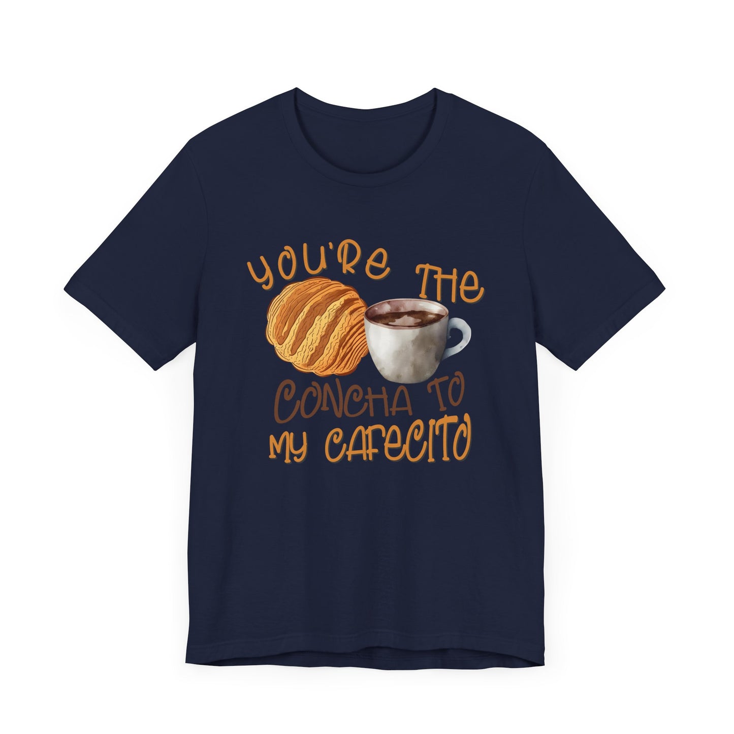 You're the Concha to my Cafecito Unisex Jersey Short Sleeve Tee