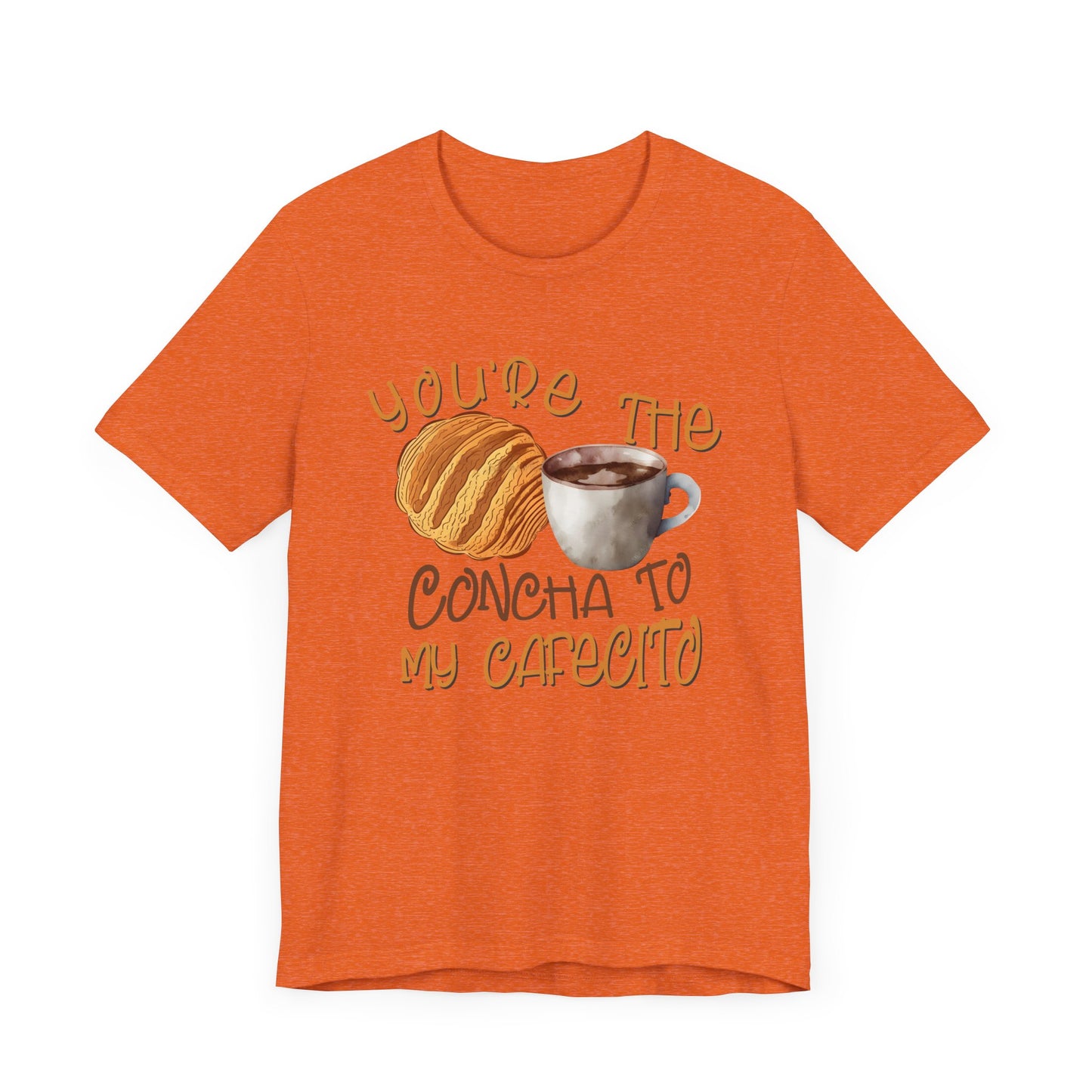 You're the Concha to my Cafecito Unisex Jersey Short Sleeve Tee