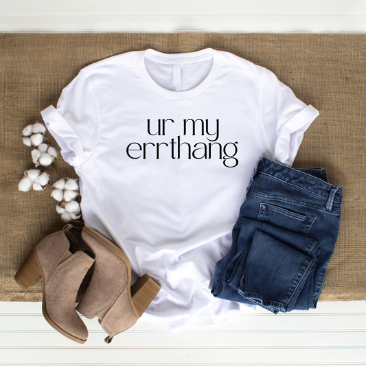 UR MY ERRTHANG Unisex Jersey Short Sleeve Tee